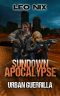 [Sundown Apocalypse 02] • Urban Guerrilla